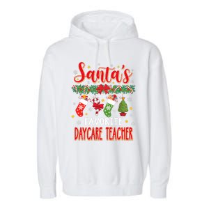 SantaS Favorite Daycare Teacher Santa Hat Xmas Garment-Dyed Fleece Hoodie