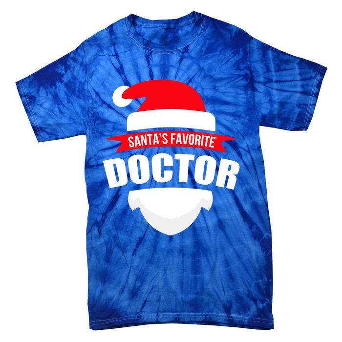 SantaS Favorite Doctor Gift Christmas Gift Wear Tie-Dye T-Shirt