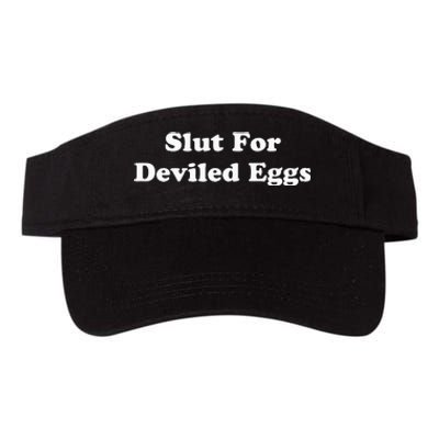 Slut For Deviled Eggs  Funny Gag Gift  Valucap Bio-Washed Visor