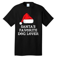 SantaS Favorite Dog Lover Christmas Hat Funny Xmas Tall T-Shirt