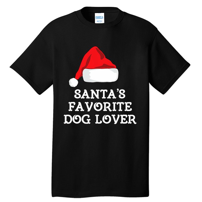 SantaS Favorite Dog Lover Christmas Hat Funny Xmas Tall T-Shirt