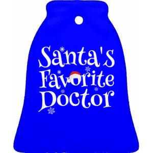 SantaS Favorite Doctor Santa Claus Christmas Gift Holiday Gift Ceramic Bell Ornament