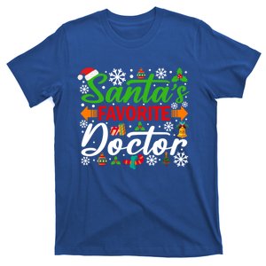 SantaS Favorite Doctor Meaningful Gift Funny Christmas Xmas Funny Gift T-Shirt