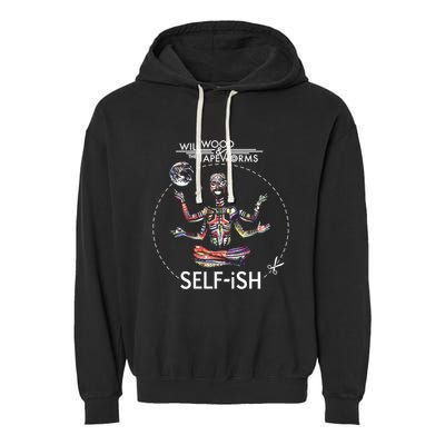 Selffish Funny Design Witty And Playful Humor Garment-Dyed Fleece Hoodie