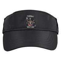 Selffish Funny Design Witty And Playful Humor Adult Drive Performance Visor