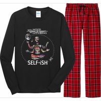 Selffish Funny Design Witty And Playful Humor Long Sleeve Pajama Set