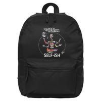 Selffish Funny Design Witty And Playful Humor 16 in Basic Backpack