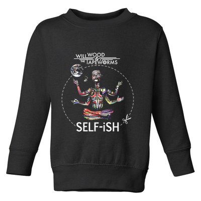 Selffish Funny Design Witty And Playful Humor Toddler Sweatshirt