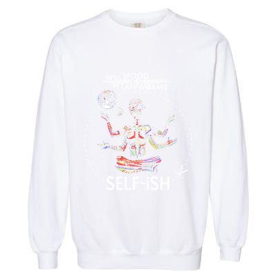 Selffish Funny Design Witty And Playful Humor Garment-Dyed Sweatshirt