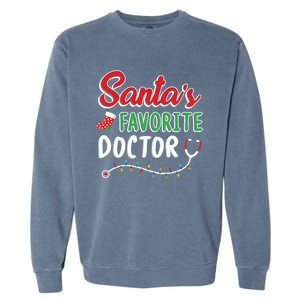 SantaS Favorite Doctor Merry Xmas Claus Stethoscope Gift Garment-Dyed Sweatshirt