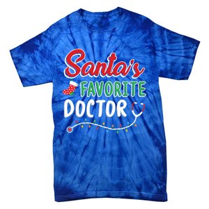 SantaS Favorite Doctor Merry Xmas Claus Stethoscope Gift Tie-Dye T-Shirt