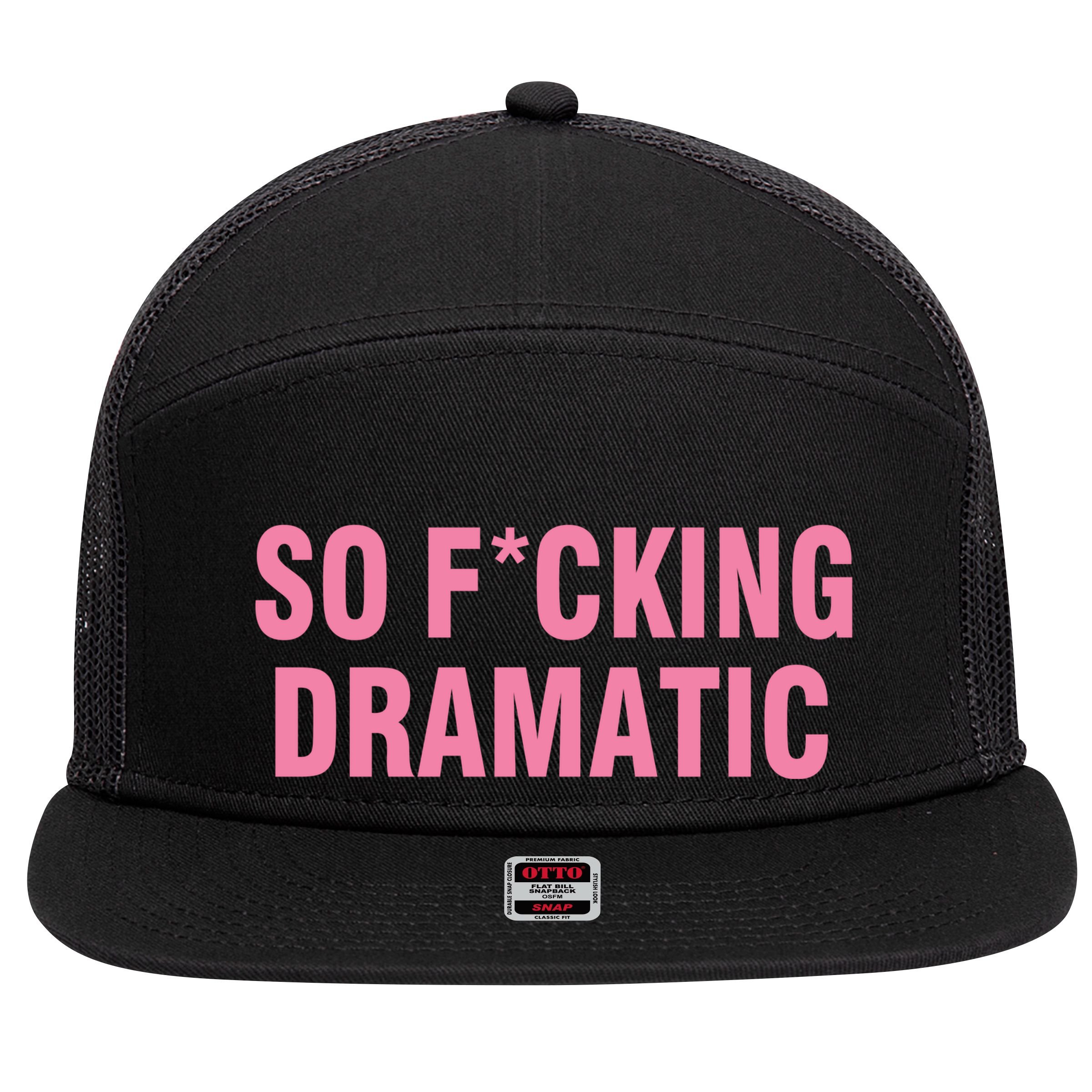 So Fucking Dramatic 7 Panel Mesh Trucker Snapback Hat
