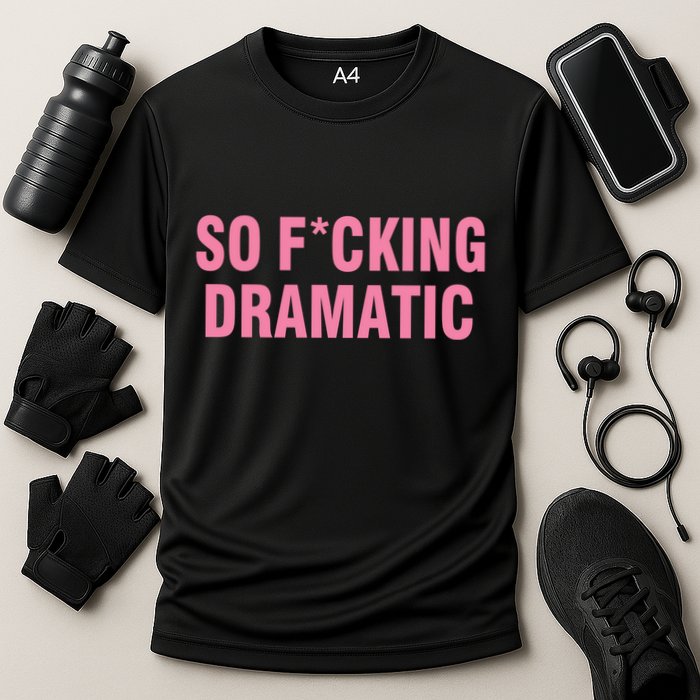 So Fucking Dramatic Cooling Performance Crew T-Shirt