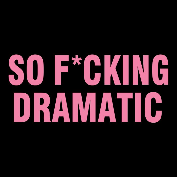 So Fucking Dramatic Cooling Performance Crew T-Shirt