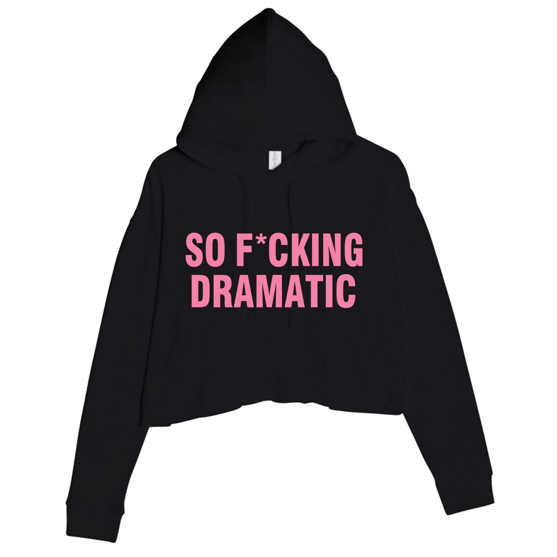 So Fucking Dramatic Crop Fleece Hoodie