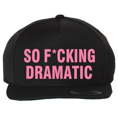 So Fucking Dramatic Wool Snapback Cap