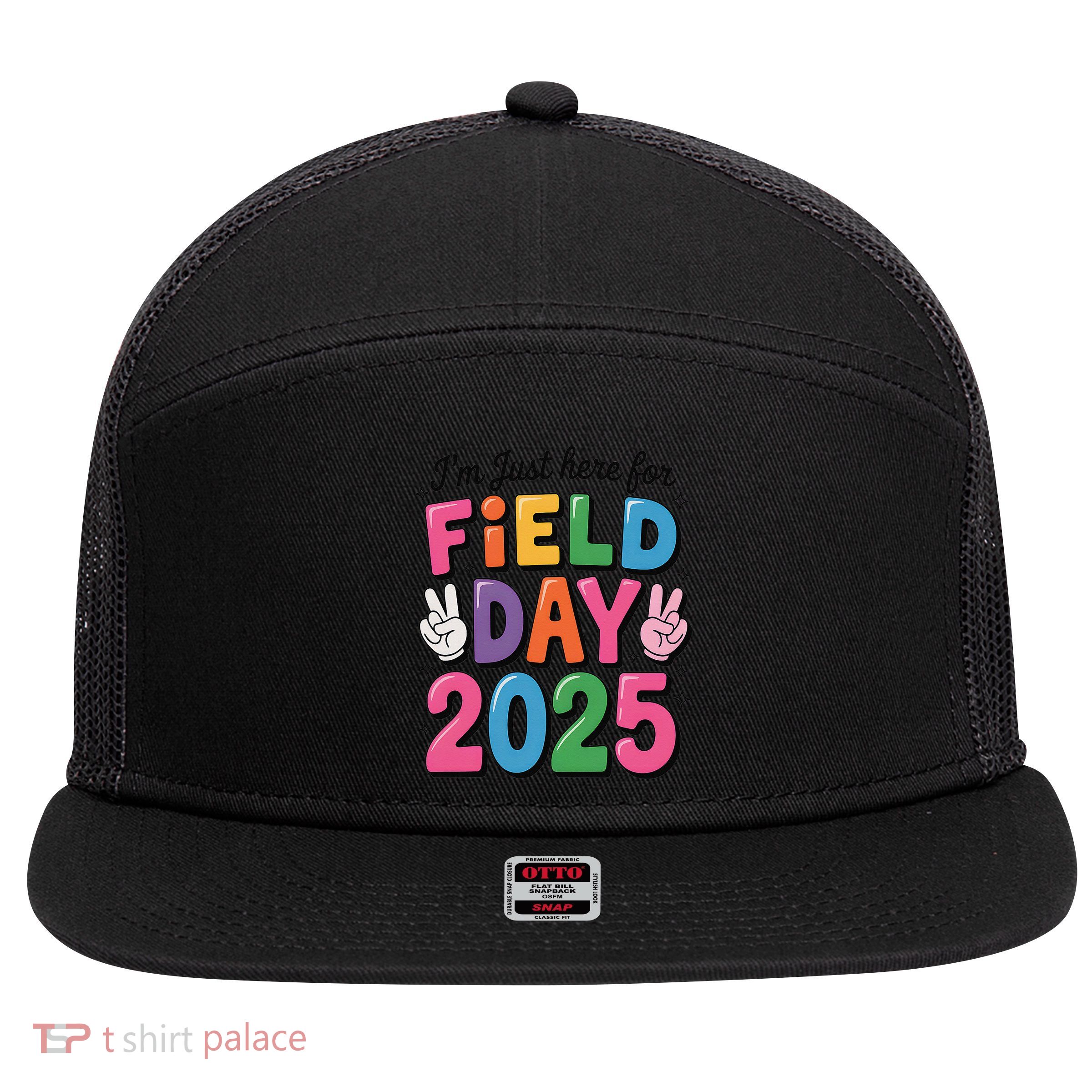 School Field Day Teacher Im Just Here For Field Day 2025 7 Panel Mesh Trucker Snapback Hat