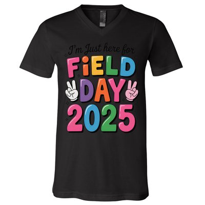 School Field Day Teacher Im Just Here For Field Day 2025 V-Neck T-Shirt