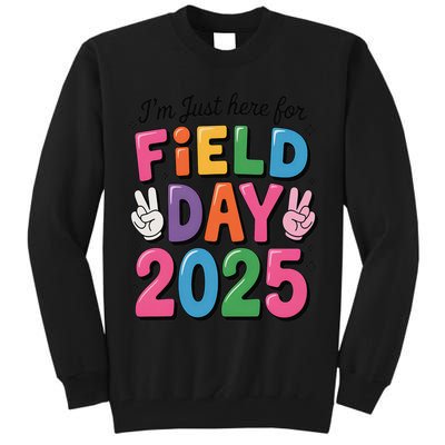 School Field Day Teacher Im Just Here For Field Day 2025 Tall Sweatshirt