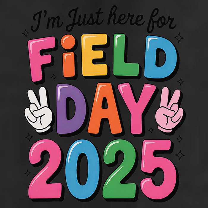 School Field Day Teacher Im Just Here For Field Day 2025 25L Jumbo Tote