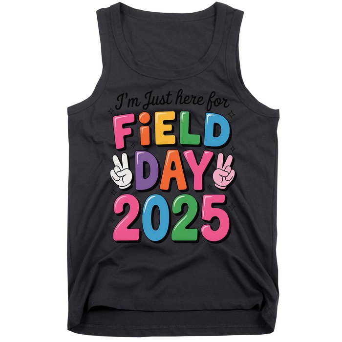 School Field Day Teacher Im Just Here For Field Day 2025 Tank Top
