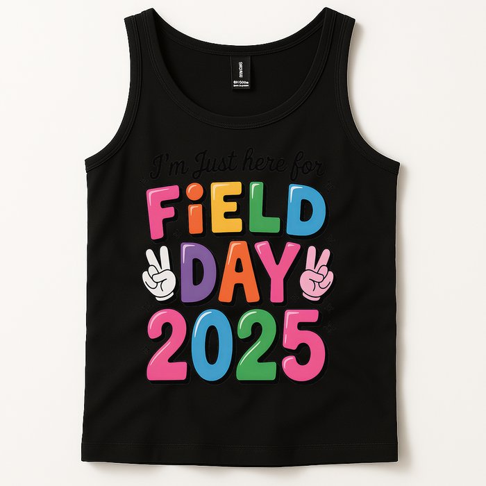 School Field Day Teacher Im Just Here For Field Day 2025 Tank Top