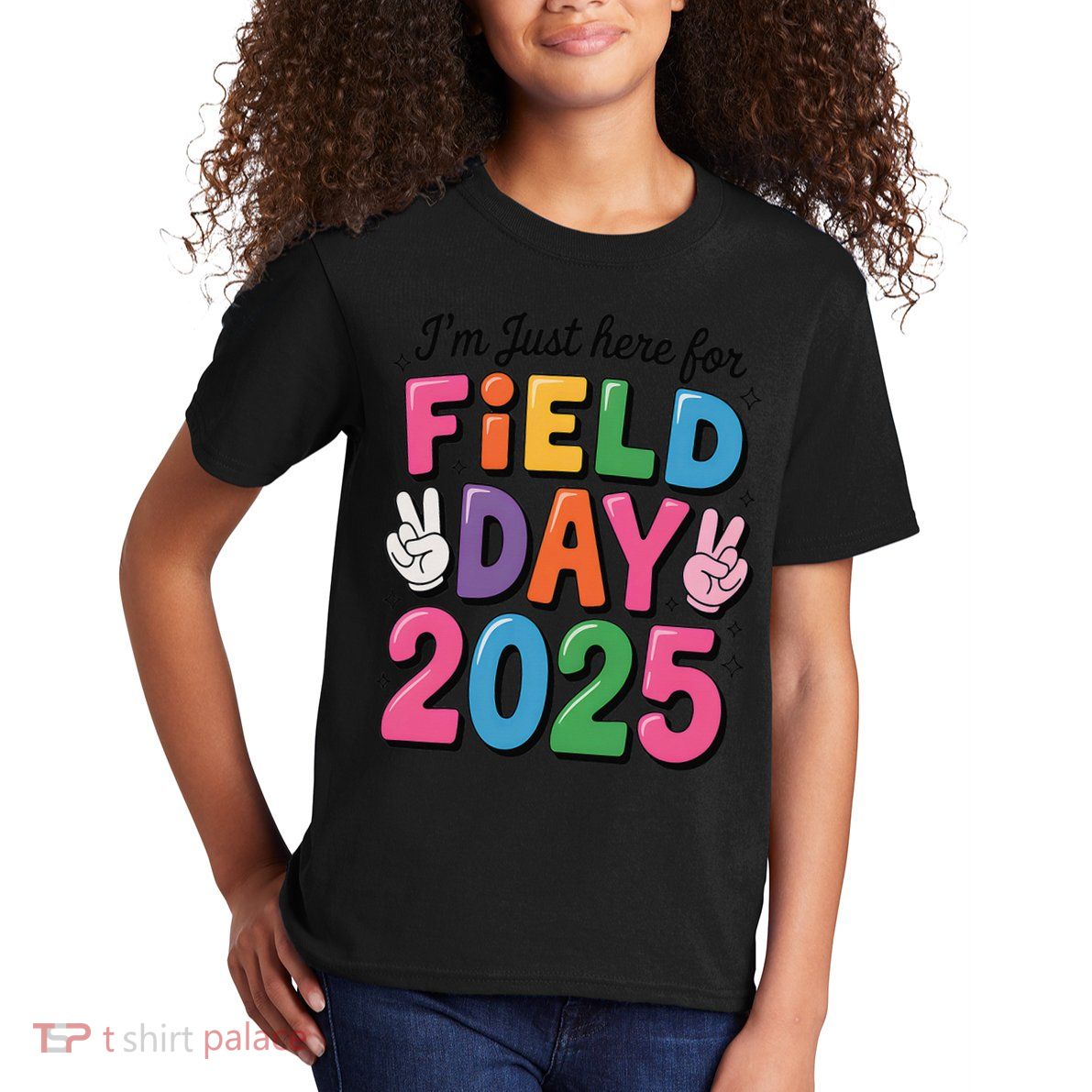 School Field Day Teacher Im Just Here For Field Day 2025 Kids T-Shirt