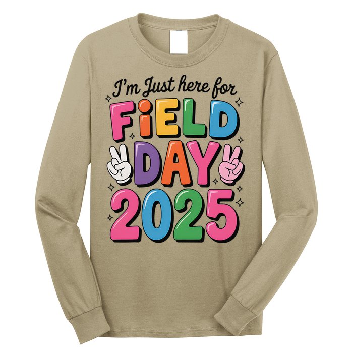 School Field Day Teacher Im Just Here For Field Day 2025 Long Sleeve Shirt