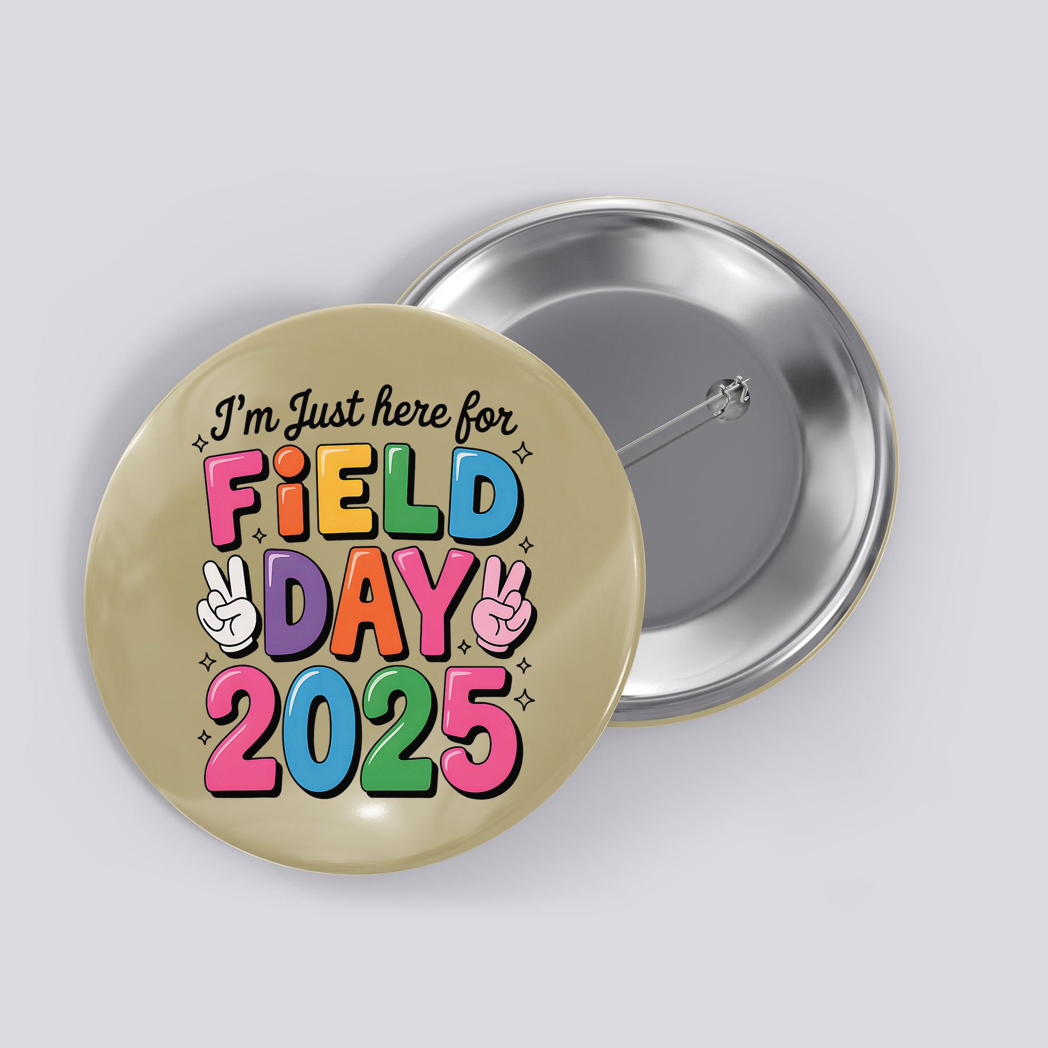 School Field Day Teacher Im Just Here For Field Day 2025 Button