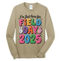 School Field Day Teacher Im Just Here For Field Day 2025 Tall Long Sleeve T-Shirt
