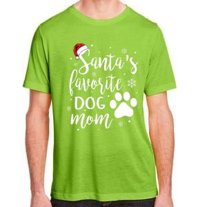 SantaS Favorite Dog Mom Christmas Birthday Dog Lovers Gift Adult ChromaSoft Performance T-Shirt