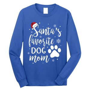 SantaS Favorite Dog Mom Christmas Birthday Dog Lovers Gift Long Sleeve Shirt