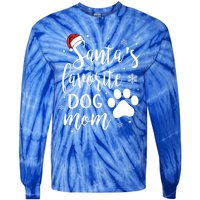 SantaS Favorite Dog Mom Christmas Birthday Dog Lovers Gift Tie-Dye Long Sleeve Shirt