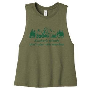 Smokey's Friends Don't Play with Matches Funny Saying Women's Racerback Cropped Tank