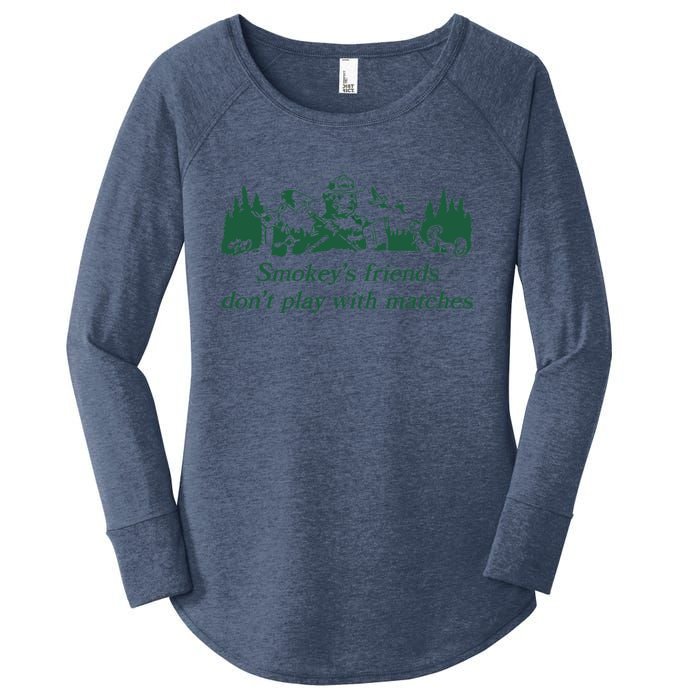 Smokey's Friends Don't Play with Matches Funny Saying Women's Perfect Tri Tunic Long Sleeve Shirt