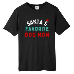 SantaS Favorite Dog Mom Funny Dog Santa Dog Mom Christmas Gift Tall Fusion ChromaSoft Performance T-Shirt