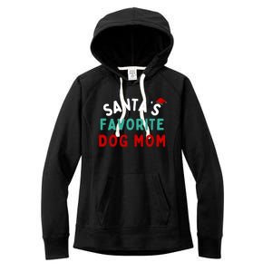 SantaS Favorite Dog Mom Funny Dog Santa Dog Mom Christmas Gift Women's Fleece Hoodie