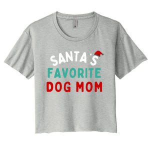 SantaS Favorite Dog Mom Funny Dog Santa Dog Mom Christmas Gift Women's Crop Top Tee