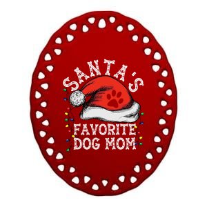 SantaS Favorite Dog Mom Gift Ceramic Oval Ornament