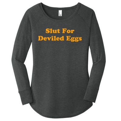 Slut For Deviled Eggs Funny Gag Gift Women's Perfect Tri Tunic Long Sleeve Shirt