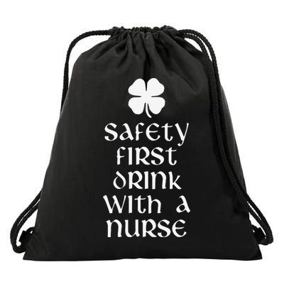 Safety First Drink With A Nurse Saint Patrick's Day Drawstring Bag