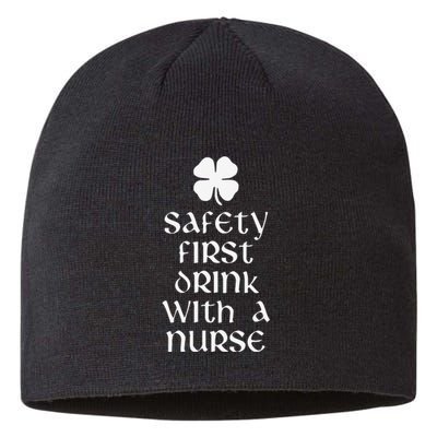 Safety First Drink With A Nurse Saint Patrick's Day Sustainable Beanie