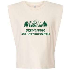 Smokey's Friends Don't Play With Matches Garment-Dyed Women's Muscle Tee