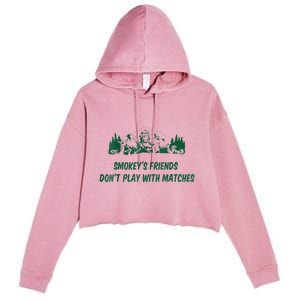 Smokey's Friends Don't Play With Matches Crop Fleece Hoodie