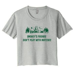 Smokey's Friends Don't Play With Matches Women's Crop Top Tee