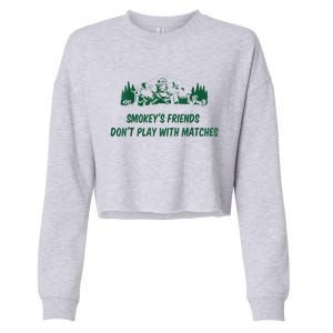 Smokey's Friends Don't Play With Matches Cropped Pullover Crew