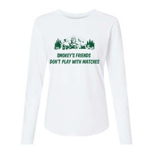 Smokey's Friends Don't Play With Matches Womens Cotton Relaxed Long Sleeve T-Shirt