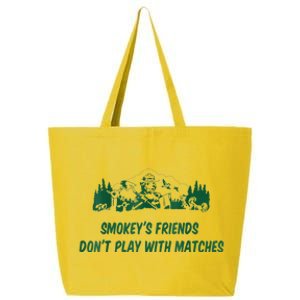 Smokey's Friends Don't Play With Matches 25L Jumbo Tote