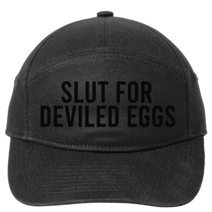 Slut For Deviled Eggs 7-Panel Snapback Hat
