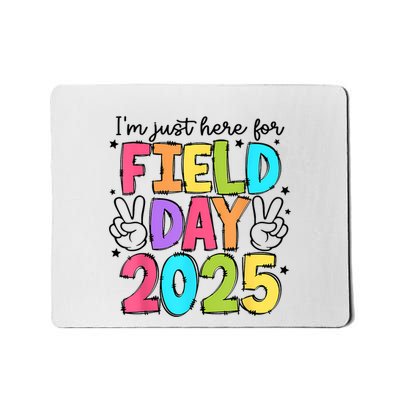 School Field Day Teacher IM Just Here For Field Day 2025 Mousepad
